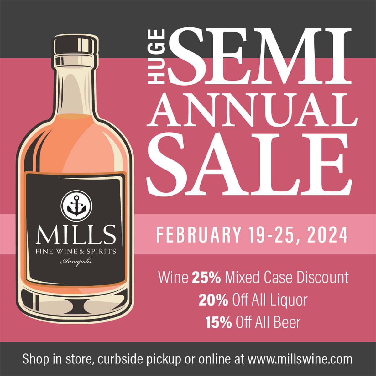 Mills' Huge SemiAnnual Sale @ Mills Fine Wine & Spirits